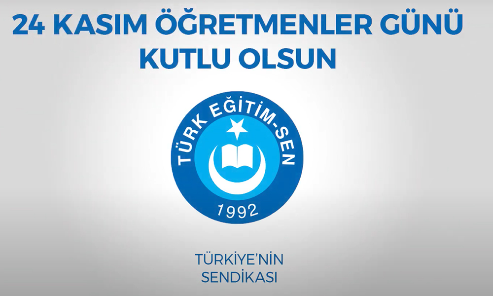 Türk Eğitim Sen 24 Kasım Öğretmenler Günü Kampanyamız